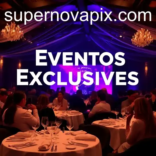Eventos Exclusivos: Descubra as Oportunidades Incríveis com supernova.com
